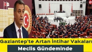 Gaziantep'te Artan İntihar Vakaları Meclis Gündeminde