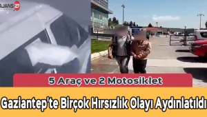 Gaziantep'te Birçok Hırsızlık Olayı Aydınlatıldı
