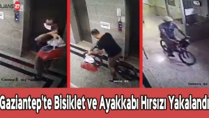 Gaziantep'te Bisiklet ve Ayakkabı Hırsızı Yakalandı