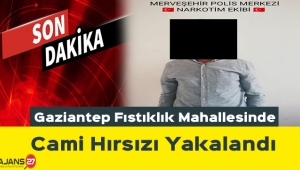 Gaziantep'te Cami Hırsızı Yakalandı
