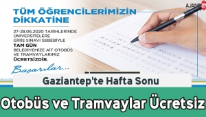 Gaziantep'te Hafta Sonu Otobüs ve Tramvaylar Ücretsiz