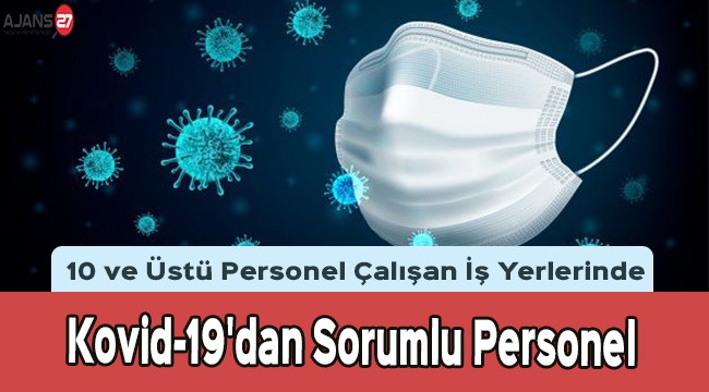 İş yerlerinde Kovid-19'dan Sorumlu Personel Görevlendirilecek
