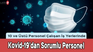 İş yerlerinde Kovid-19'dan Sorumlu Personel Görevlendirilecek