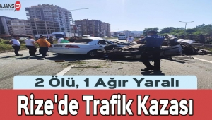 Rize'de Trafik Kazası 2 Ölü, 1 Ağır Yaralı