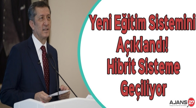 Bakan Selçuk Yeni Eğitim Sistemini Açıkladı! Hibrit Sisteme Geçiliyor