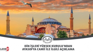 Din İşleri Yüksek Kurulu’ndan Ayasofya Camii ile ilgili açıklama