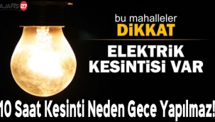 Gaziantep'te 10 saat Planlı Elektrik Kesintisi 