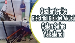 Gaziantep'te Elektrikli Bisiklet Aküsü Çalan Şahıs Yakalandı