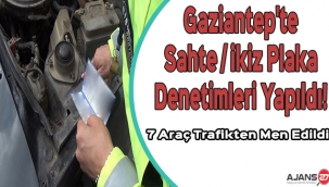 Gaziantep'te sahte/ikiz plaka denetimleri Yapıldı! 7 Araç Trafikten Men Edildi