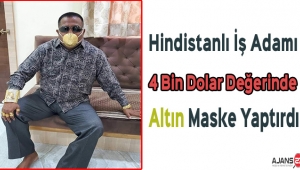 Hindistanlı İş Adamı 4 Bin Dolar Değerinde Altın Maske Yaptırdı