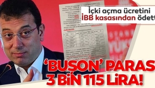 İmamoğlu içki açma ücretini İBB kasasından ödetti! Buşon parası: 3 bin 115 lira