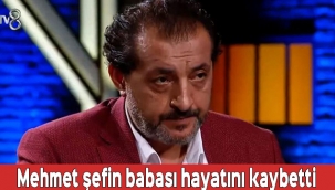 Masterchef Mehmet Yalçınkaya’nın babası hayatını kaybetti