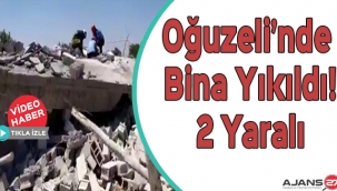 Oğuzeli'nde Bina Yıkıldı! 2 Yaralı