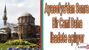 Ayasofya'dan sonra Fatih'teki Kariye Cami'de ibadete açılıyor