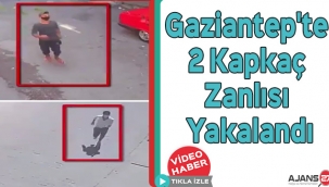 Gaziantep'te 2 Kapkaç Zanlısı Yakalandı