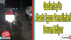 Gaziantep'te abartı egzoz denetimleri devam ediyor