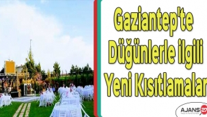 Gaziantep'te düğünlerle ilgili yeni kısıtlamalar