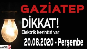 Gaziantep'te Elektrik Kesintisi - 20.08.2020 - Perşembe