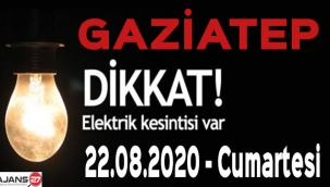 Gaziantep'te Elektrik Kesintisi - 22.08.2020 - Cumartesi