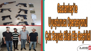 Gaziantep'te uyuşturucu operasyonu! Çok sayıda silah ele geçirildi