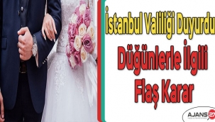 İstanbul Valiliği'nden düğün, nikah ve diğer organizasyonlarla ilgili son dakika kararı