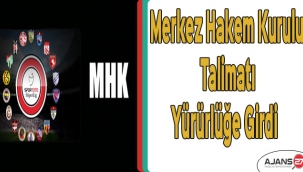 Merkez Hakem Kurulu Talimatı yürürlüğe girdi	