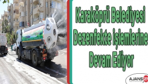 Şanlıurfa Karaköprü Belediyesi Dezenfekte işlemlerine devam ediyor