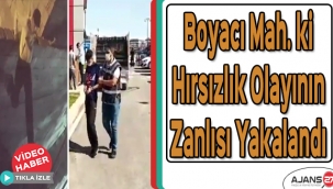 Gaziantep Boyacı Mahallesinde gerçekleşen hırsızlık olayının zanlısı yakalandı
