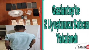 Gaziantep'te 2 uyuşturucu satıcısı yakalandı