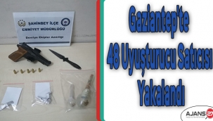 Gaziantep'te 48 uyuşturucu satıcısı yakalandı
