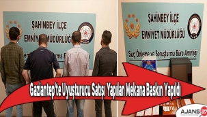 Gaziantep'te uyuşturucu satışı yapılan mekana baskın yapıldı