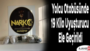 Gaziantep'te yolcu otobüsünde 19 kilo uyuşturucu ele geçirildi