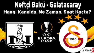 Neftçi Bakü Galatasaray maçı hangi kanalda, ne zaman, saat kaçta?