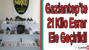 Gaziantep'te 21 Kilo Esrar ele geçirildi