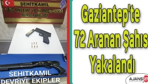 Gaziantep'te 72 aranan şahıs yakalandı