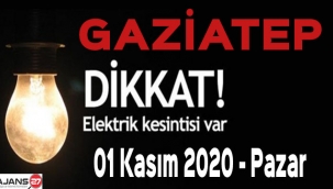 Gaziantep'te Elektrik Kesintisi - 01 Kasım 2020 - Pazar
