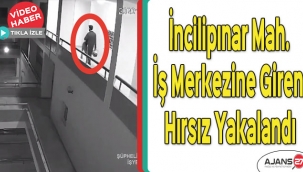 İncilipınar mahallesinde iş merkezine giren hırsız yakalandı
