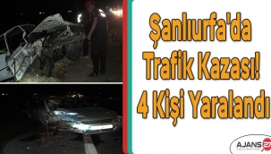 Şanlıurfa'da trafik kazası! 4 Kişi Yaralandı