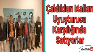 Çaldıkları malları uyuşturucu karşılığında satıyorlar