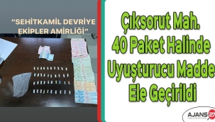 Çıksorut Mahallesinde 40 paket halinde uyuşturucu madde ele geçirildi