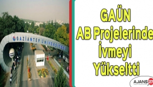 GAÜN, AB projelerinde ivmeyi yükseltti