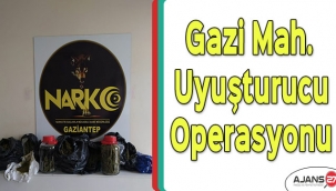 Gazi Mahallesinde uyuşturucu operasyonu