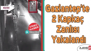 Gaziantep'te faili meçhul 7 kapkaç olayını gerçekleştiren şahısları yakaladı