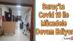 Suruç'ta Covid 19 ile mücadele devam ediyor