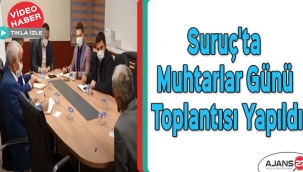 Suruç'ta Muhtarlar Günü toplantısı yapıldı