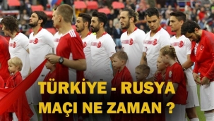 Türkiye-Rusya maçı saat kaçta, hangi kanalda? 