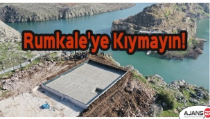 Rumkale'ye kıymayın!