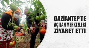 Bakan Varank, Gaziantep'te açılan merkezleri ziyaret etti