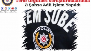 Terör Örgütleri Soruşturmalarında 2 Şahsa Adli İşlem Yapıldı