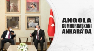 Angola Cumhurbaşkanı Ankara'da